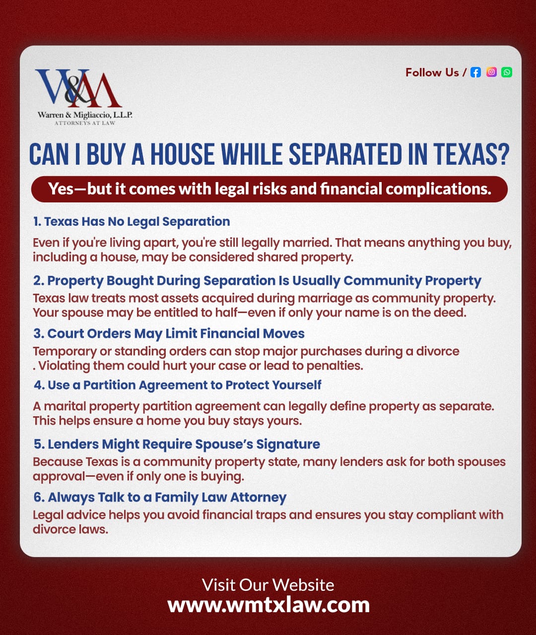 Infographic titled “Can I Buy a House While Separated in Texas?” explaining the legal and financial risks of purchasing a home during separation. It covers key points such as Texas being a community property state, the lack of legal separation, the need for a marital partition agreement, potential lender requirements for spousal signatures, and the importance of consulting a family law attorney.