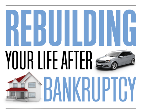 rebuilding your life after bankruptcy