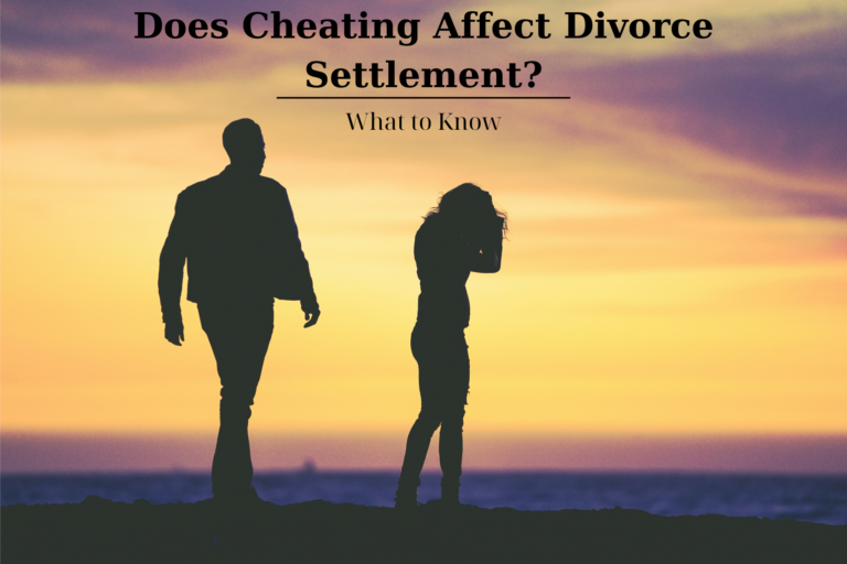 Silhouettes of a couple standing apart on a beach at sunset with the text, "Does Cheating Affect Divorce Settlement? What to Know" above them.