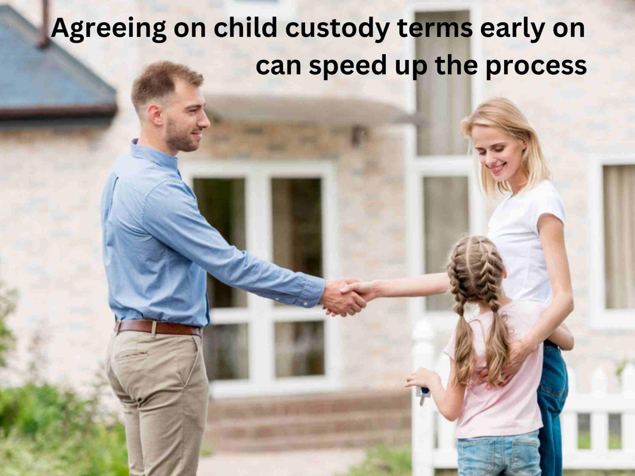 A man and a woman shake hands outside a house while a child holding the woman's hand looks on. Text above them reads, "Agreeing on child custody terms early during an uncontested divorce can speed up the process.