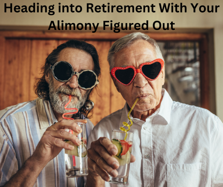 Two older men with sunglasses sipping drinks through curly straws, standing side by side indoors. Text above reads, "Heading into Retirement With Your Alimony Figured Out.