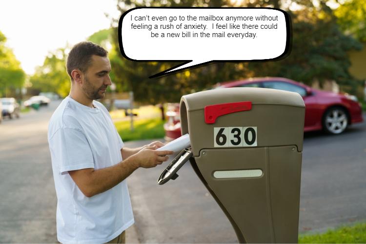 A man in a white shirt is standing by a mailbox marked "630," holding mail. A speech bubble reads, "I can't even go to the mailbox anymore without feeling a rush of anxiety. 