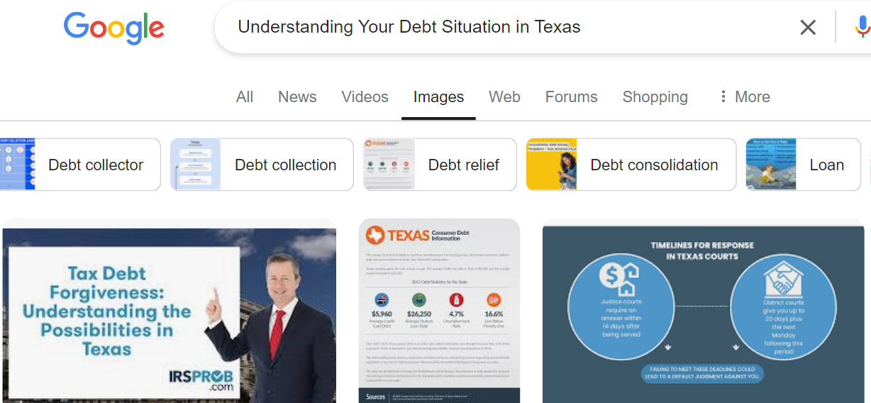 A Google search results page for "Understanding Your Debt Situation in Texas" offers images on debt collection, debt relief, debt consolidation, and loan information, with tips on how to get out of debt on a low income.