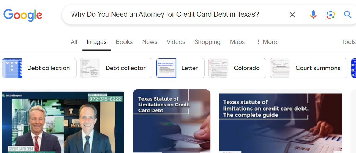 A Google search results page displays images related to credit card debt, highlighting the need for an attorney for credit card debt in Texas. The page features pictures of documents and two men in suits, emphasizing professional legal assistance.