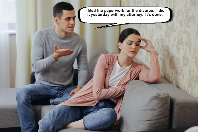 A man talks to a woman sitting on a couch. The woman looks frustrated, her hand on her forehead. Speech bubble: "I filed the paperwork for divorce. It's done.