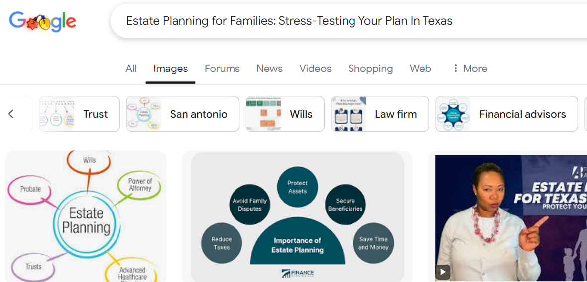 Screenshot showing a Google search for estate planning for families in Texas, with images related to trusts, wills, and financial planning.