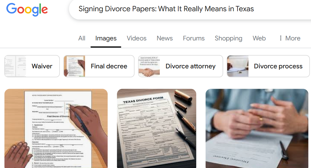 A Google search results page about Texas divorce displays forms and hands holding a pen, pondering the consequences of what happens if you don't sign divorce papers.